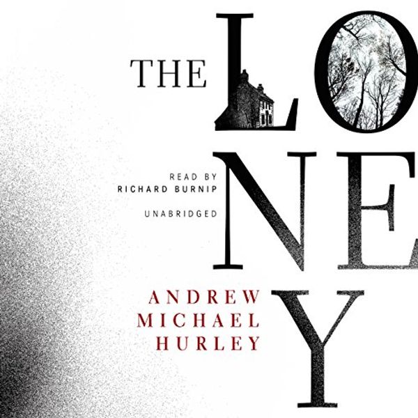 Cover Art for 9781504719209, The Loney by Andrew Michael Hurley