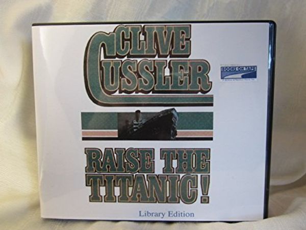 Cover Art for B01FKS0JWU, Raise the Titanic by Clive Cussler (1991-05-03) by Clive Cussler