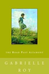 Cover Art for 9780771098567, The Road Past Altamont (New Canadian Library) by Gabrielle Roy