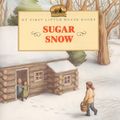 Cover Art for 9780613224598, Sugar Snow by Laura Ingalls Wilder
