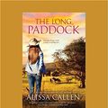 Cover Art for 9781525248498, The Long Paddock by Alissa Callen