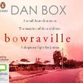Cover Art for 9780655610144, Bowraville by Dan Box