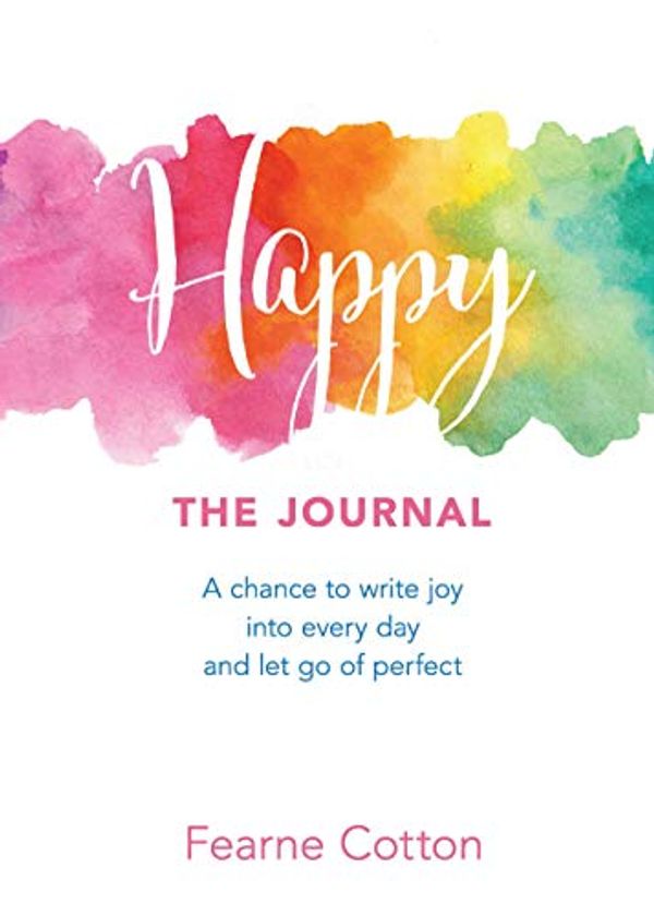 Cover Art for 0800759827275, Happy: The Journal by Fearne Cotton
