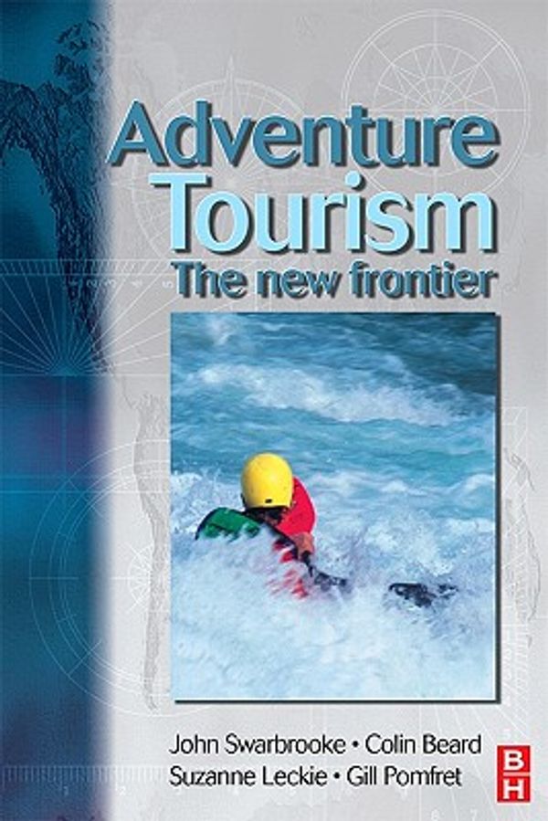 Cover Art for 9780080469812, Adventure Tourism by John Swarbrooke, Colin Beard, Suzanne Leckie