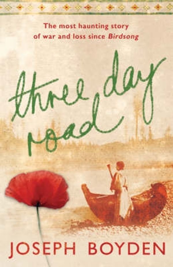 Cover Art for 9780297864554, Three Day Road by Joseph Boyden