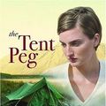 Cover Art for 9780889953123, The Tent Peg by Aritha van Herk