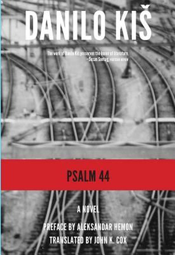 Cover Art for 9781564787620, Psalm 44 by Danilo Kis