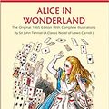 Cover Art for B09HPJGRS2, Alice in Wonderland: The Original 1865 Edition With Complete Illustrations By Sir John Tenniel (A Classic Novel of Lewis Carroll): alice's adventures in wonderland by lewis carroll. by Lewis Carroll