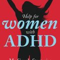 Cover Art for 9781544182704, Help for Women with ADHD: My Simple Strategies for Conquering Chaos by Joan Wilder