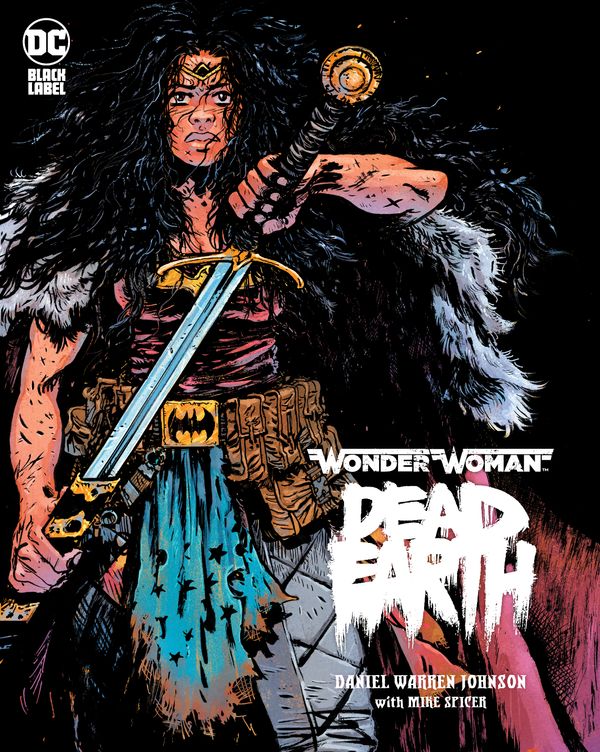 Cover Art for 9781779502612, Wonder Woman: Dead Earth by Daniel Warren Johnson