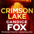 Cover Art for 9781473539761, Crimson Lake by Candice Fox