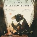 Cover Art for 9781338673845, The Three Billy Goats Gruff by Mac Barnett