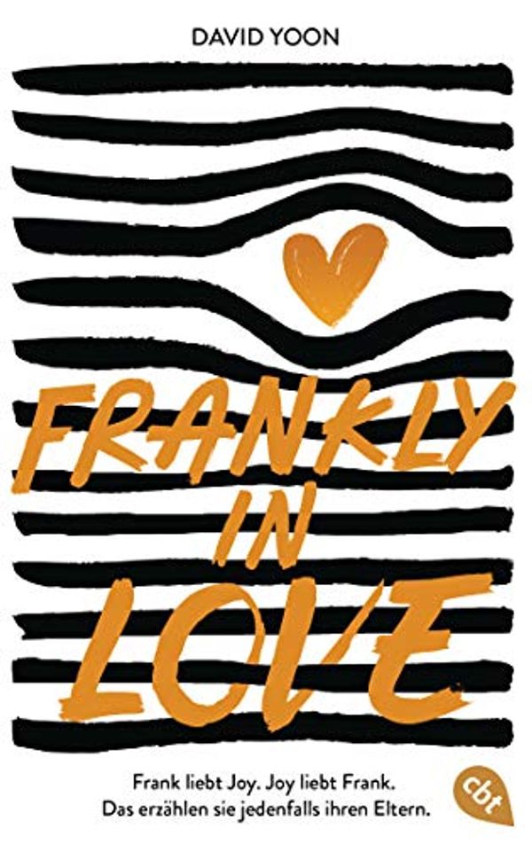 Cover Art for B07Y6HZNKY, Frankly in Love: Frank liebt Joy. Joy liebt Frank. Das erzählen sie jedenfalls ihren Eltern. (German Edition) by David Yoon