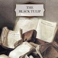 Cover Art for 9781463604738, The Black Tulip by Alexandre Dumas