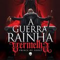 Cover Art for 9788566636772, A GUERRA DA RAINHA VERMELHA - VOL. 1: PRINCE OF FOOLS (Paperback) by Mark Lawrence