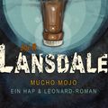 Cover Art for 9783944720821, Mucho Mojo by Joe R. Lansdale