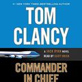 Cover Art for B01K3LIRI2, Tom Clancy Commander in Chief: A Jack Ryan Novel by Mark Greaney (2015-12-01) by Unknown