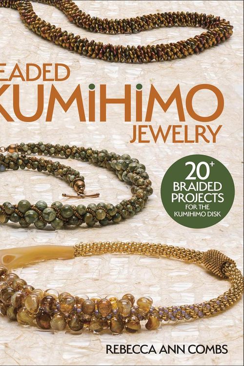 Cover Art for 9781627007221, Beaded Kumihimo Jewelry by Rebecca Ann Combs