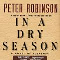 Cover Art for 9780061828799, In a Dry Season by Peter Robinson