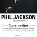 Cover Art for 9788499187433, Once anillos / Eleven Rings by Phil Jackson, Hugh Delehanty