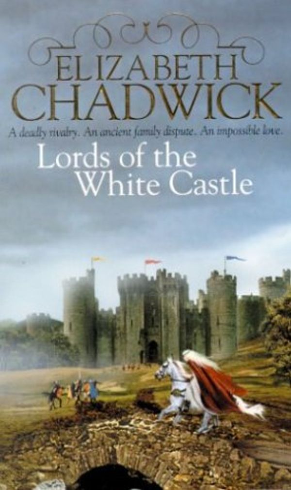 Cover Art for 9780751529579, Lords of the White Castle by Elizabeth Chadwick