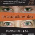 Cover Art for 9781400151561, The Sociopath Next Door by Martha Stout