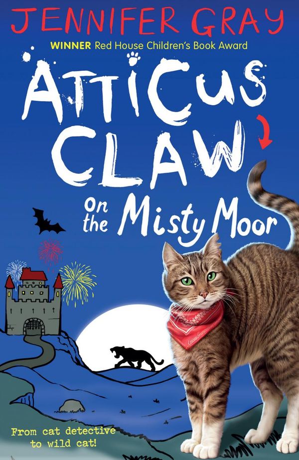 Cover Art for 9780571317110, Atticus Claw On the Misty Moor (Atticus Claw: World's Greatest Cat Detective) by Jennifer Gray
