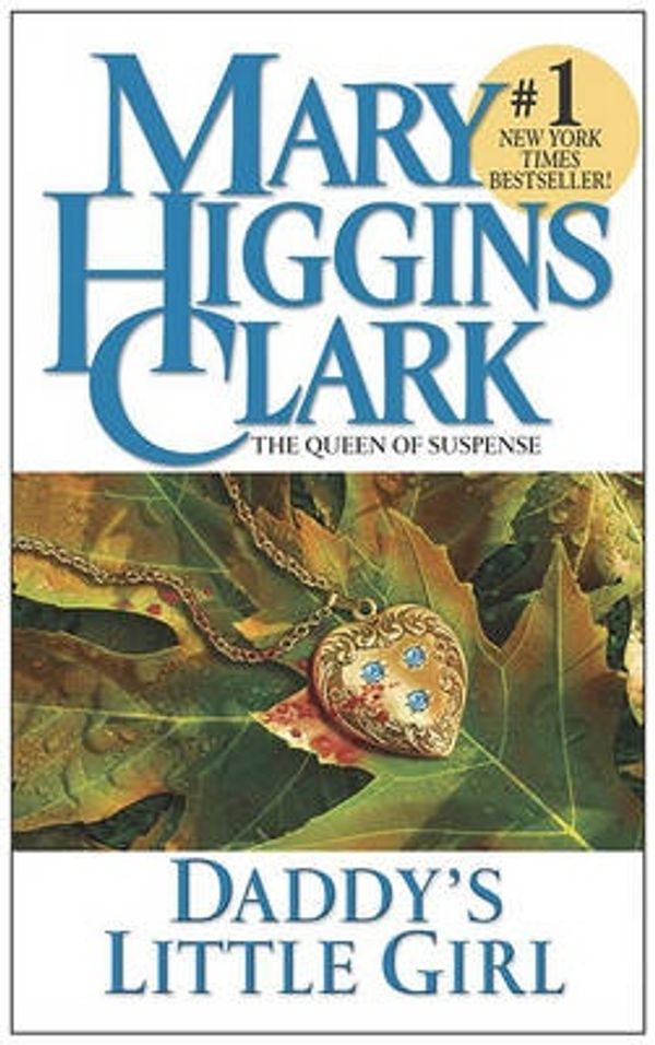 Cover Art for 9780743460521, Daddy’s Little Girl by Mary Higgins Clark