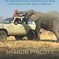 Cover Art for 9781952534089, Elephant Dawn by Sharon Pincott