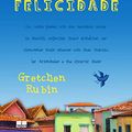 Cover Art for 9788576842606, Projeto Felicidade (Em Portuguese do Brasil) by Gretchen Rubin