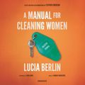 Cover Art for 9781504676496, A Manual for Cleaning Women by Lucia Berlin