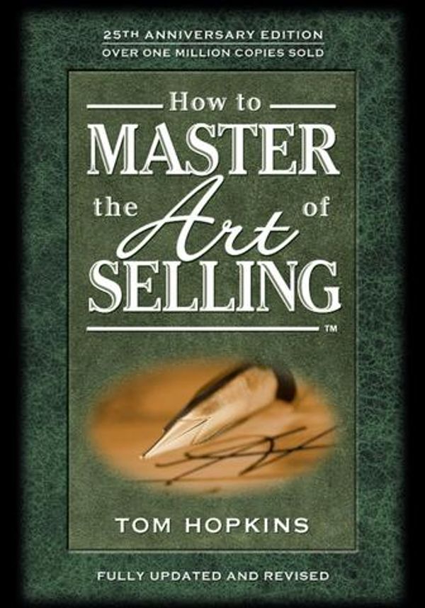 Cover Art for 9781613398005, How to Master the Art of Selling by Tom Hopkins
