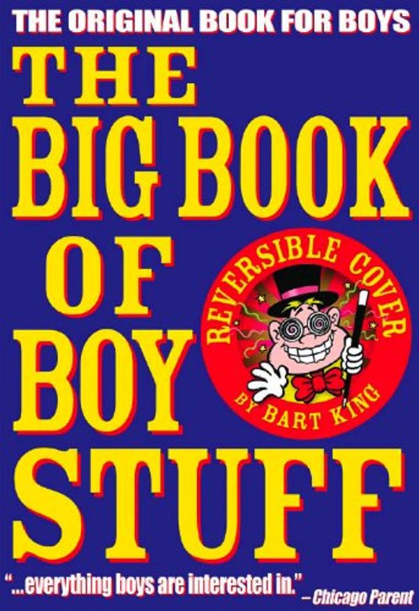 Cover Art for 9781435237810, The Big Book of Boy Stuff by Bart King