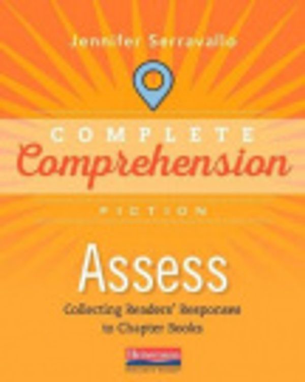 Cover Art for 9780325109763, Complete Comprehension by Jennifer Serravallo