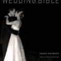 Cover Art for 9780954712907, Wedding Bible by Sarah Haywood