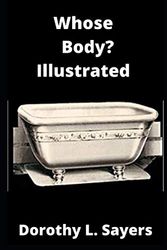 Cover Art for 9798712472406, Whose Body? Illustrated by Dorothy L. Sayers