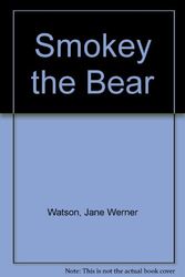 Cover Art for 9780307604811, Smokey the Bear by Jane Werner Watson