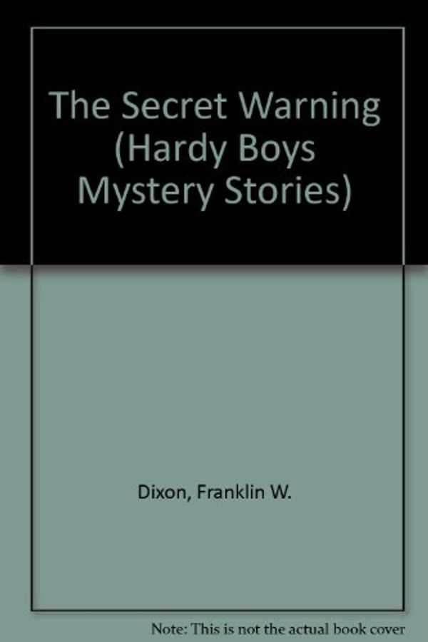Cover Art for 9780448189178, Hardy Boys 17: The Secret Warning GB by Franklin W. Dixon