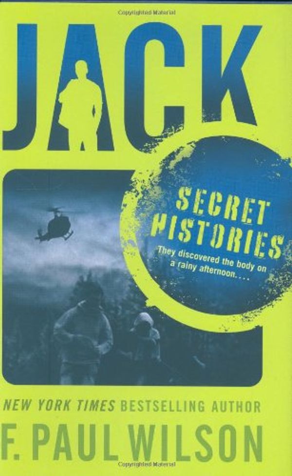 Cover Art for 9780765318541, Jack: Secret Histories by F. Paul Wilson