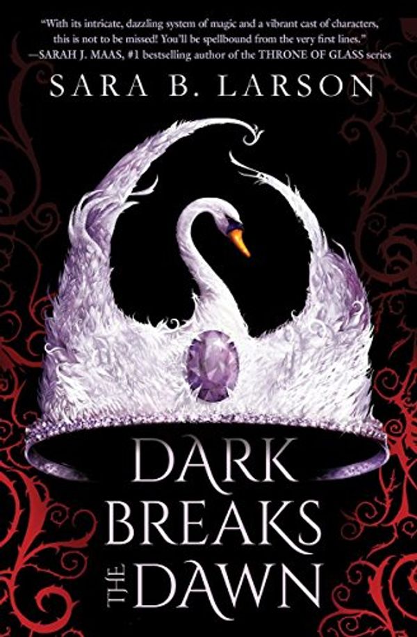 Cover Art for 9781338068696, Dark Breaks the Dawn by Sara B Larson