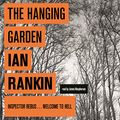 Cover Art for B00VTXEDEQ, The Hanging Garden by Ian Rankin