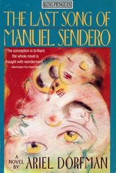 Cover Art for 9780140088960, The Last Song of Manuel Sendero (King Penguin) by Ariel Dorfman