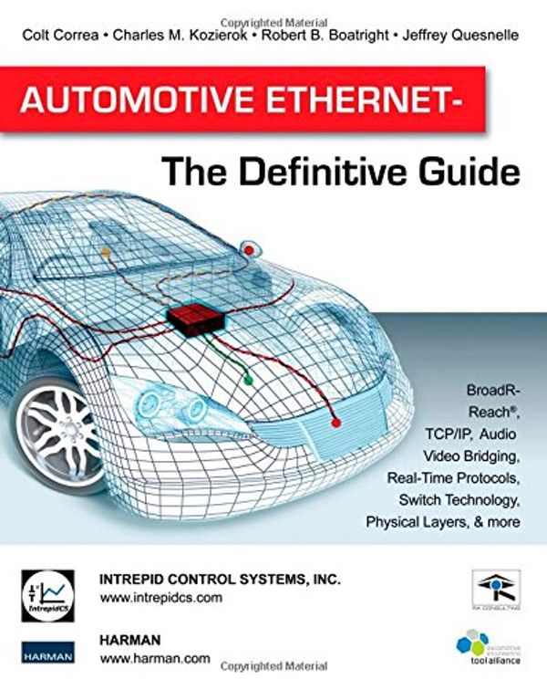 Cover Art for 9780990538806, Automotive Ethernet - The Definitive Guide by Colt Correa