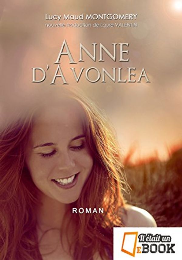 Cover Art for B07BV3SXY4, Anne d'Avonlea by Maud Montgomery, Lucy