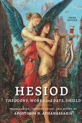 Cover Art for 9781421443942, Hesiod: Theogony, Works and Days, Shield by Apostolos N. Athanassakis