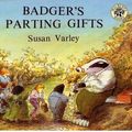 Cover Art for 9781435294929, Badger's Parting Gifts by Susan Varley