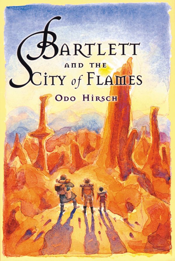 Cover Art for 9781865081168, Bartlett and the City of Flames by Odo Hirsch