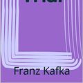 Cover Art for B08HYV8QHB, The Trial by Franz Kafka