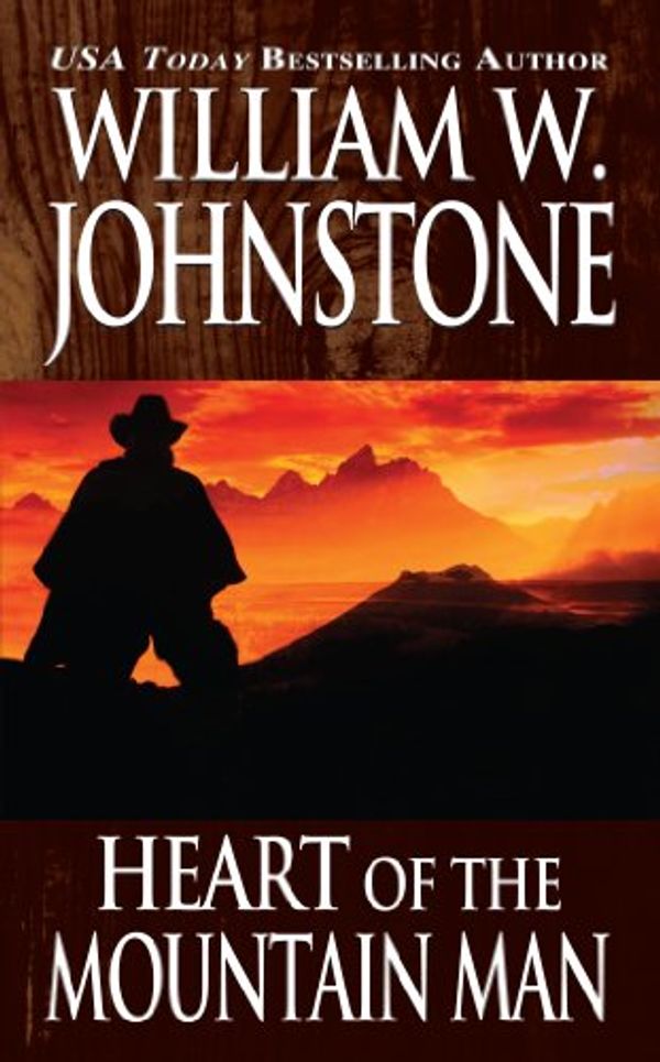 Cover Art for 9780786028450, Heart of the Mountain Man by William W. Johnstone