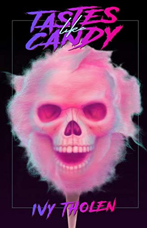 Cover Art for 9798695495997, Tastes Like Candy: A Slasher Novel by Ivy Tholen